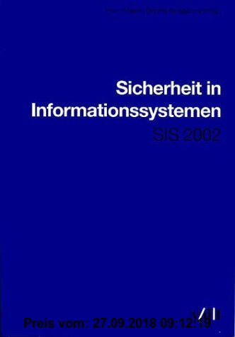 Gebr. - Sicherheit in Informationssystemen SIS 2002. Proceedings der Fachtagung SIS 2002, Universität Wien, Institut für Informatik und Wirtschaftsinf