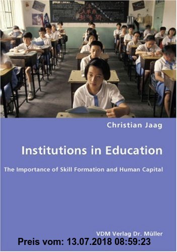 Gebr. - Institutions in Education: The Importance of Skill Formation and Human Capital