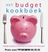 Gebr. - Het budgetkookboek / druk 1: heerlijke recepten en slimme tips om te koken met weinig geld
