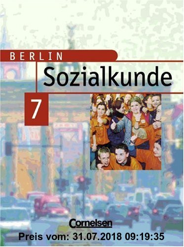 Sozialkunde - Berlin - Bisherige Ausgabe: Sozialkunde, Ausgabe Berlin, 7. Schuljahr