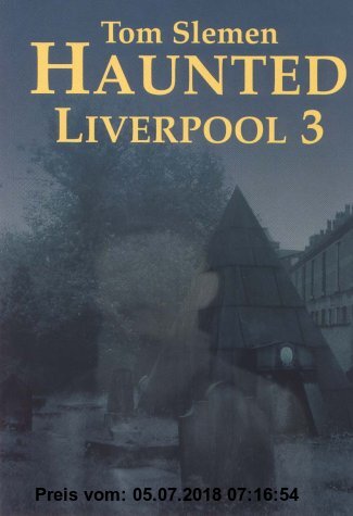 Gebr. - Haunted Liverpool 3: v.3