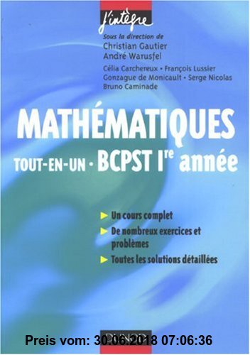 Gebr. - Mathématiques Tout-en-un BCPST 1e année : Cours et exercices corrigés