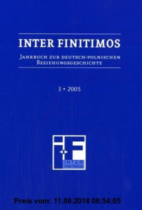 Gebr. - Inter Finitimos. Jahrbuch zur deutsch-polnischen Beziehungsgeschichte
