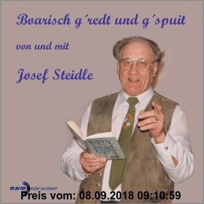 Gebr. - Boarisch g'redt und g'spuit von und mit Josef Steidle
