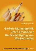 Gebr. - Globale Markenpolitik unter besonderer Berücksichtigung von Markennamen