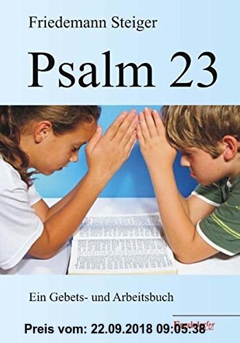 Gebr. - Psalm 23. Ein Gebets- und Arbeitsbuch