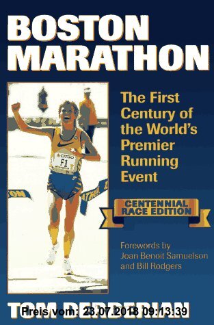 Gebr. - Boston Marathon: The First Century of the World's Premier Running Event