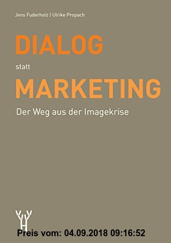 Gebr. - Dialog statt Marketing: Der Weg aus der Imagekrise