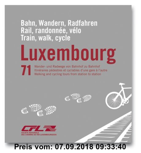 Gebr. - Luxembourg - Bahn, Wandern, Radfahren; Luxembourg - Rail, randonnée, vélo; Luxembourg - Train, walk, cycle