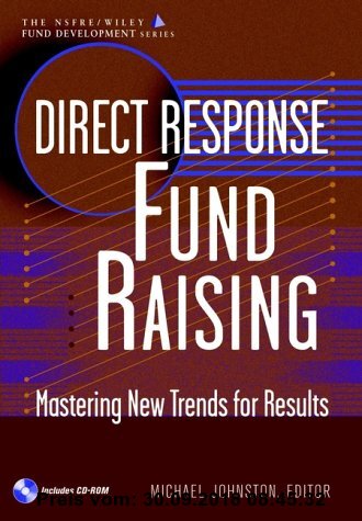 Gebr. - Direct Response Fund Raising: Mastering New Trends for Results (Afp/Wiley Fund Development Series) with CDROM