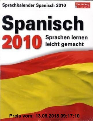 Gebr. - Harenberg Sprachkalender Spanisch 2010: Sprachen lernen leicht gemacht: Übungen, Dialoge, Geschichten
