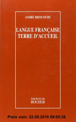 Gebr. - Langue française terre d'accueil (Litterature)