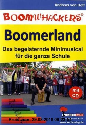 Gebr. - Boomerland - Das Boomwhackers-Musical: Das begeisternde Minimusical für die ganze Schule