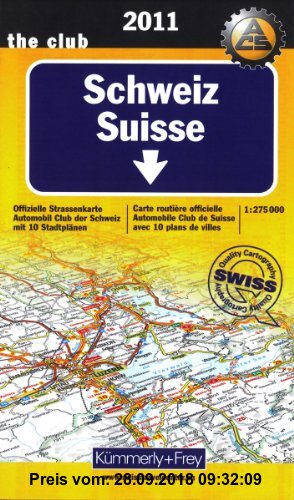 Gebr. - Schweiz 1 : 275 000. Ausgabe 2011: Offizielle Straßenkarte Automobilclub der Schweiz mit 10 Stadtplänen