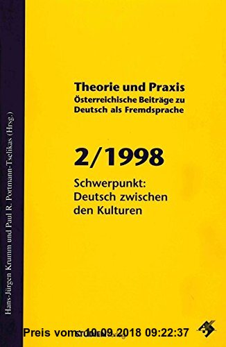 Gebr. - Theorie und Praxis - Österreichische Beiträge zu Deutsch als Fremdsprache 2, 1998: Schwerpunkt: Deutsch zwischen den Kulturen