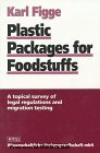 Gebr. - Plastic Packages for Foodstuffs. A topical survey of legal regulations and migration testing