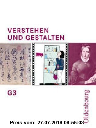 Gebr. - Verstehen und Gestalten Ausgabe G Band 3: Arbeitsbuch für Gymnasien