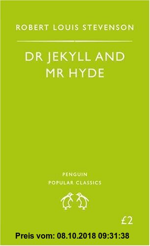 The Strange Case of Dr Jekyll and Mr Hyde (Penguin Popular Classics)