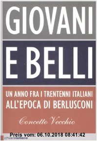 Gebr. - Giovani e belli. Un anno fra i trentenni italiani all'epoca di Berlusconi