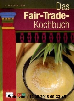 Das Fair-Trade-Kochbuch