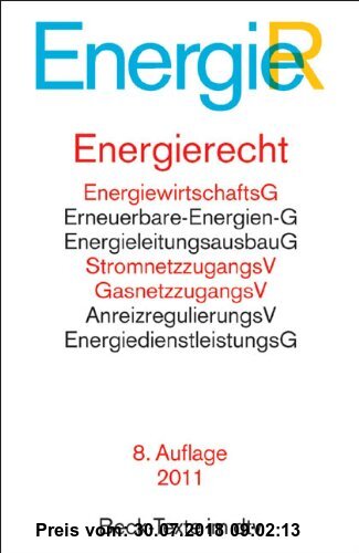 Gebr. - Energierecht: EnergiewirtschaftsG, Erneuerbare-Energien-G, Kraft-Wärme-Kopplungs-G, StromnetzzugangsV, GasnetzzugangsV, EnergieeinsparV