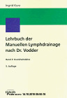 Lehrbuch der Manuellen Lymphdrainage nach Dr.Vodder-Band 3: Krankheitslehre