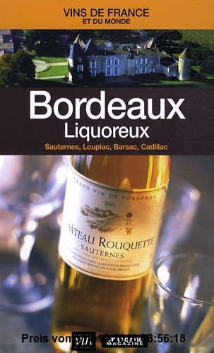 Gebr. - Bordeaux liquoreux : Sauternes, Loupiac, Barsac, Cadillac