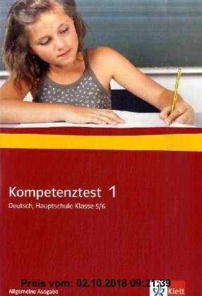 Gebr. - Kompetenztest Deutsch 1. 5/6 Klasse Hauptschule. Allgemeine Ausgabe: Arbeitsheft mit Lösungen