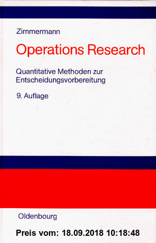 Operations Research: Quantitative Methoden zur Entscheidungsvorbereitung
