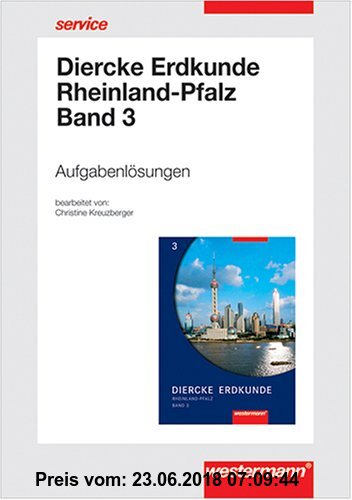 Gebr. - Diercke Erdkunde - Ausgabe 2004 für Realschulen / Ausgabe 2004 für Realschulen und Gymnasien in Rheinland-Pfalz: Lösungen 3