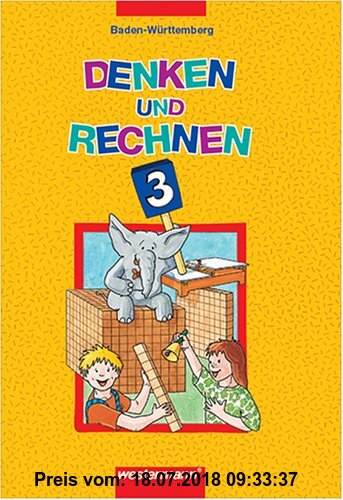 Denken und Rechnen - Ausgabe Baden-Württemberg: 3. Jahrgangsstufe. Schülerbuch