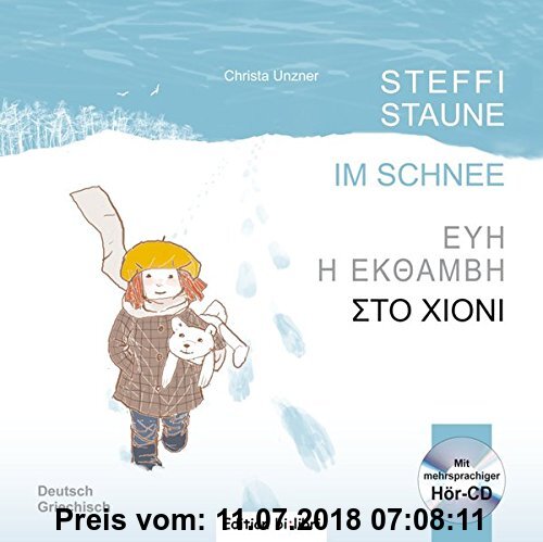 Gebr. - Steffi Staune im Schnee: Kinderbuch Deutsch-Griechisch mit Audio-CD