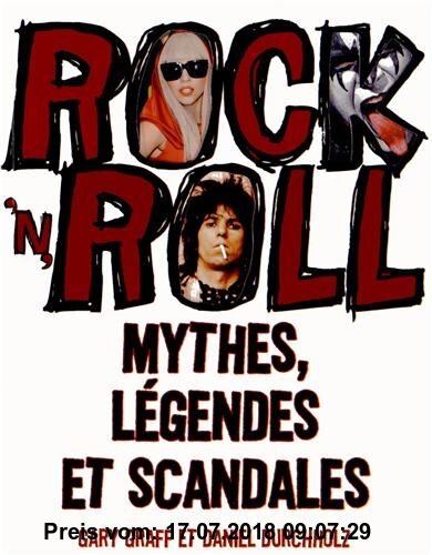 Gebr. - Rock 'n' roll : Mythes, légendes et scandales