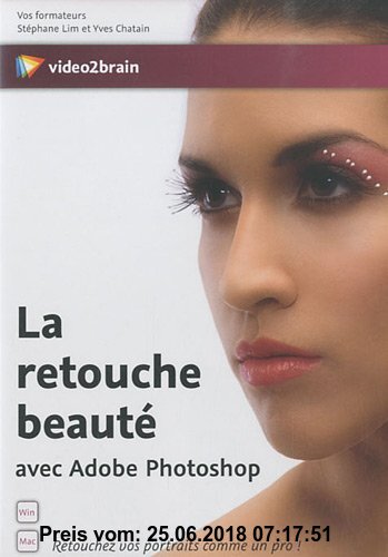 Gebr. - La Retouche Beaute avec Photoshop - Retouchez Vos Portraits Comme un Pro