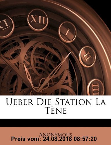 Gebr. - Ueber Die Station La Tène