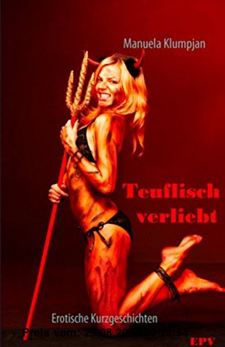 Gebr. - Teuflisch verliebt: Erotische Kurzgeschichten