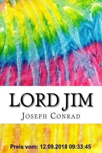 Gebr. - Lord Jim: Includes MLA Style Citations for Scholarly Secondary Sources, Peer-Reviewed Journal Articles and Critical Essays (Squid Ink Classics