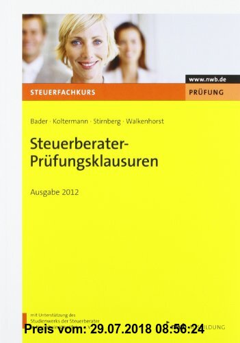 Gebr. - Steuerberater-Prüfungsklausuren - Ausgabe 2012