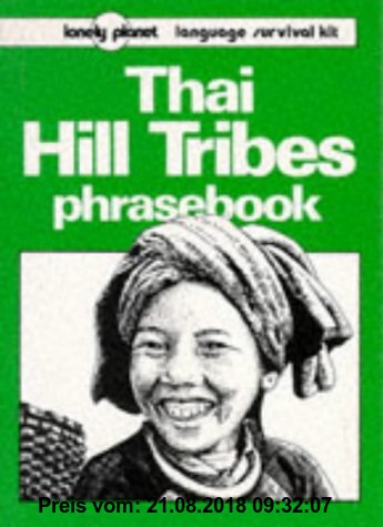 Gebr. - Lonely Planet Thai Hill Tribes Phrasebook (Lonely Planet Hill Tribes Phrasebook)