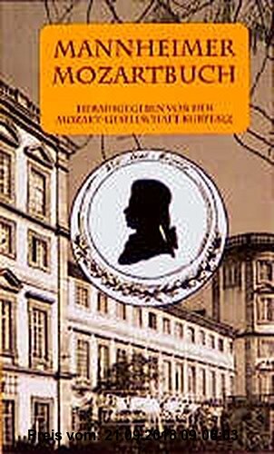 Das Mannheimer Mozart-Buch (Taschenbücher zur Musikwissenschaft)