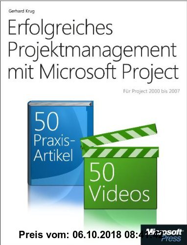 Gebr. - Erfolgreiches Projektmanagement mit Microsoft Project. 50 Anleitungen und 50 Videos für einen gelungenen Projektplan: Für Project 2000 bis 200