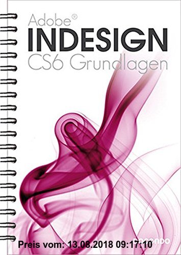 Gebr. - Indesign CS6 Grundlagen (Digitale Gestaltung)