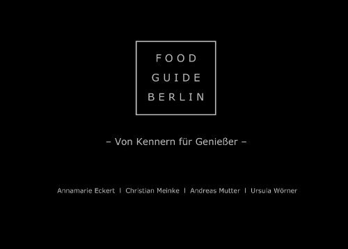 Gebr. - Food Guide Berlin: Von Kennern für Genießer