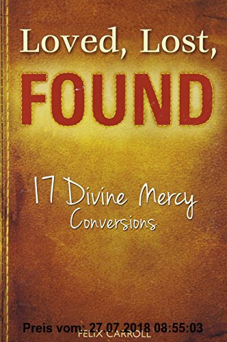 Gebr. - Loved, Lost, Found: 17 Divine Mercy Conversions