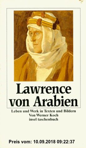 Lawrence von Arabien: Leben und Werk (insel taschenbuch)