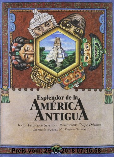 Gebr. - Esplendor De La America Antigua / The Splendor of Ancient America