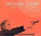 Gebr. - Michael Caine: You're a Big Man