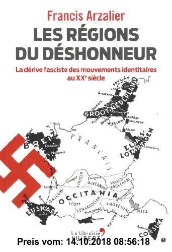 Gebr. - Les régions du déshonneur : La dérive fasciste des mouvements identitaires au XXe siècle