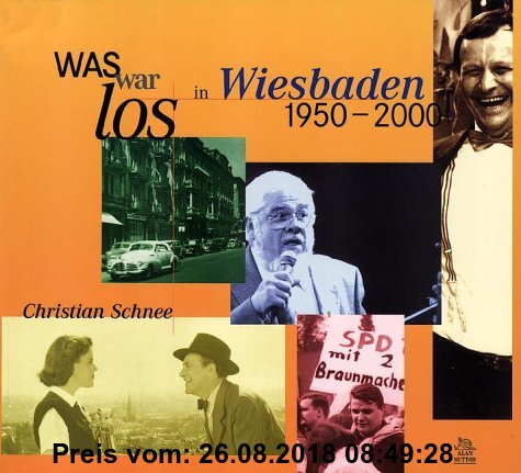 Was war los in Wiesbaden 1950-2000