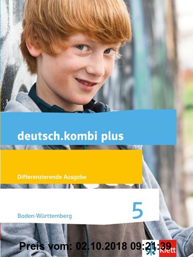 deutsch.kombi plus 5. Differenzierende Ausgabe Baden-Württemberg: Schulbuch Klasse 5 (deutsch.kombi plus. Differenzierende Ausgabe ab 2015)